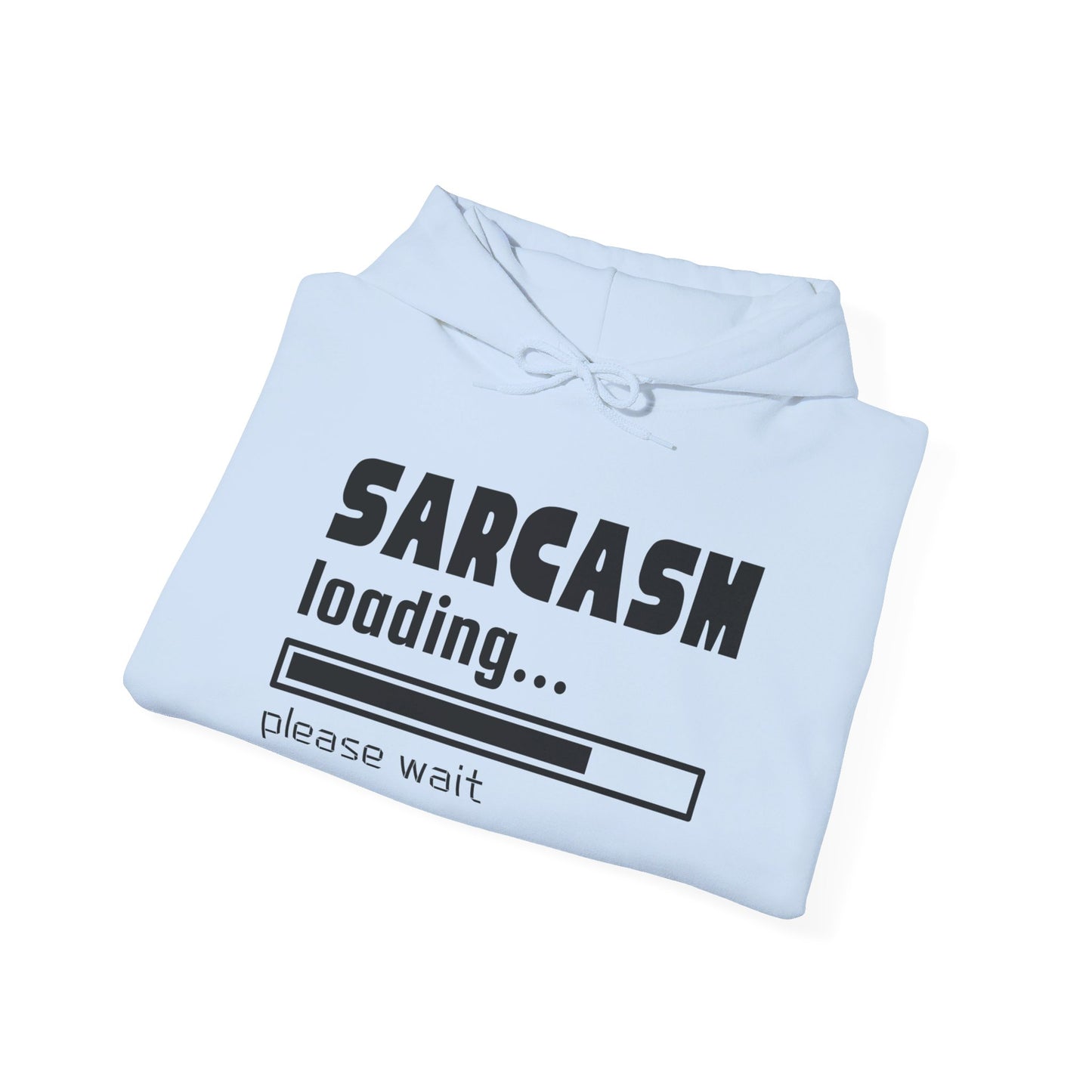 Sarcasm Hoodie Sweatshirt