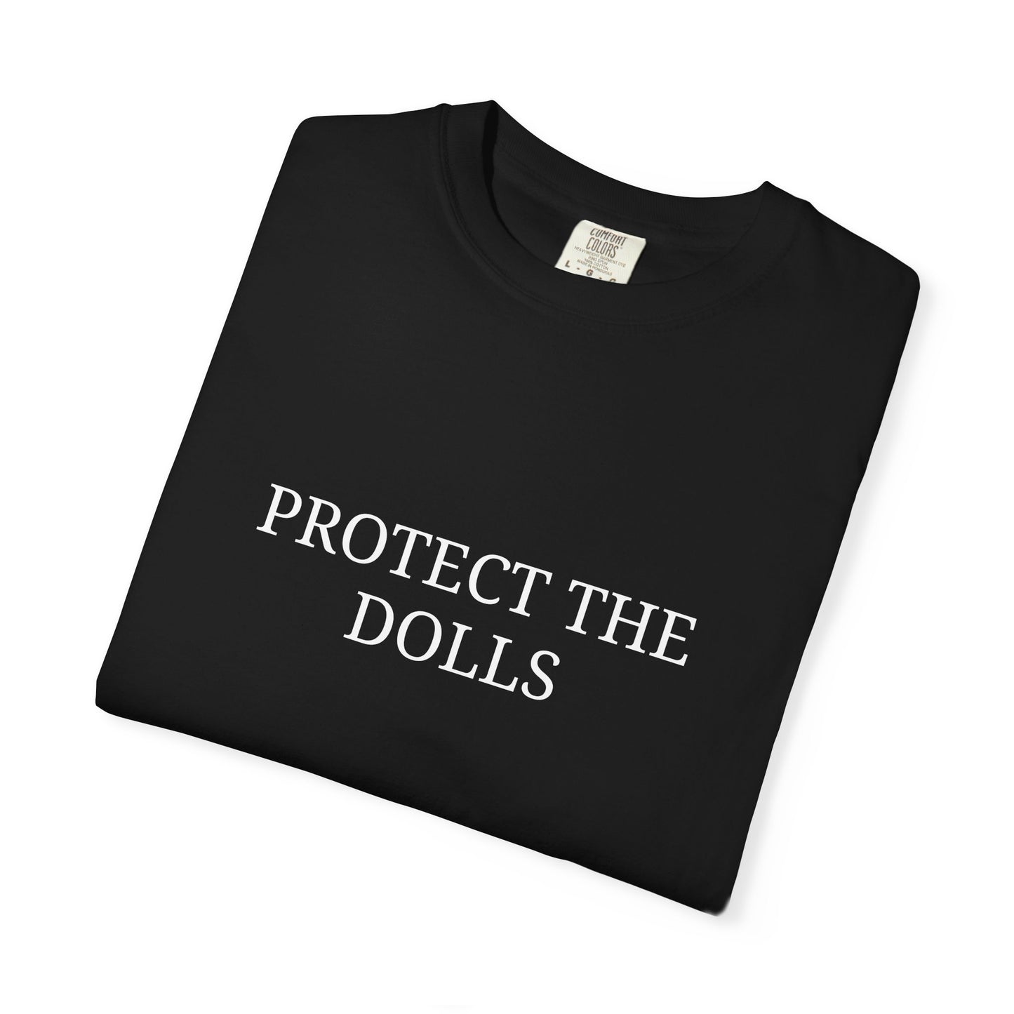 Protect The Dolls Tee