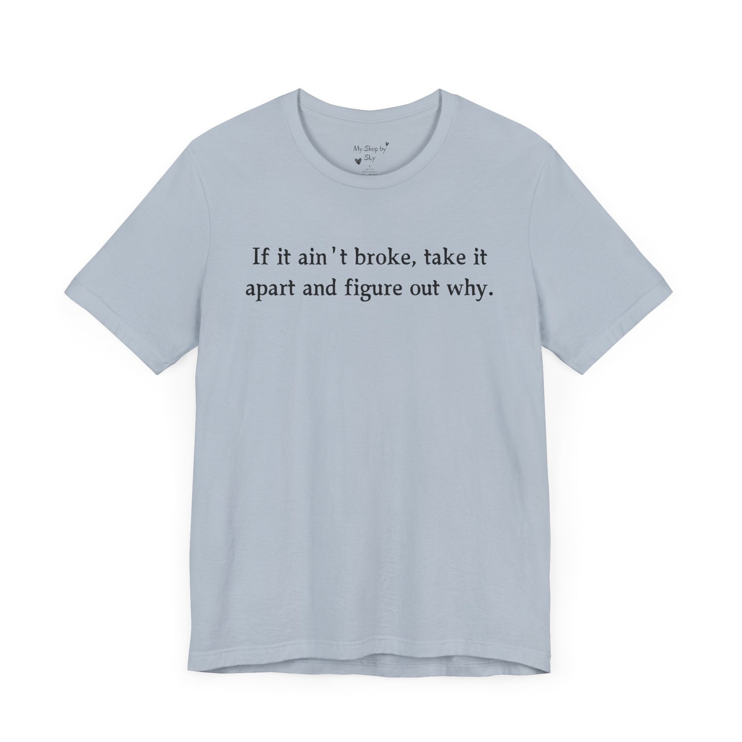Funny T-Shirt engineer quote DIY quote