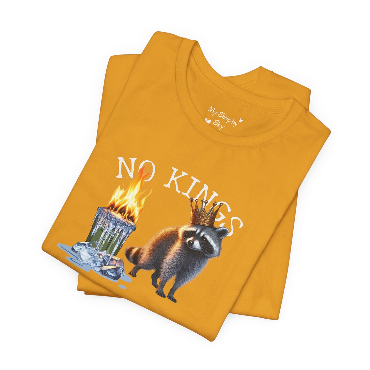 Raccoon Tee No Kings