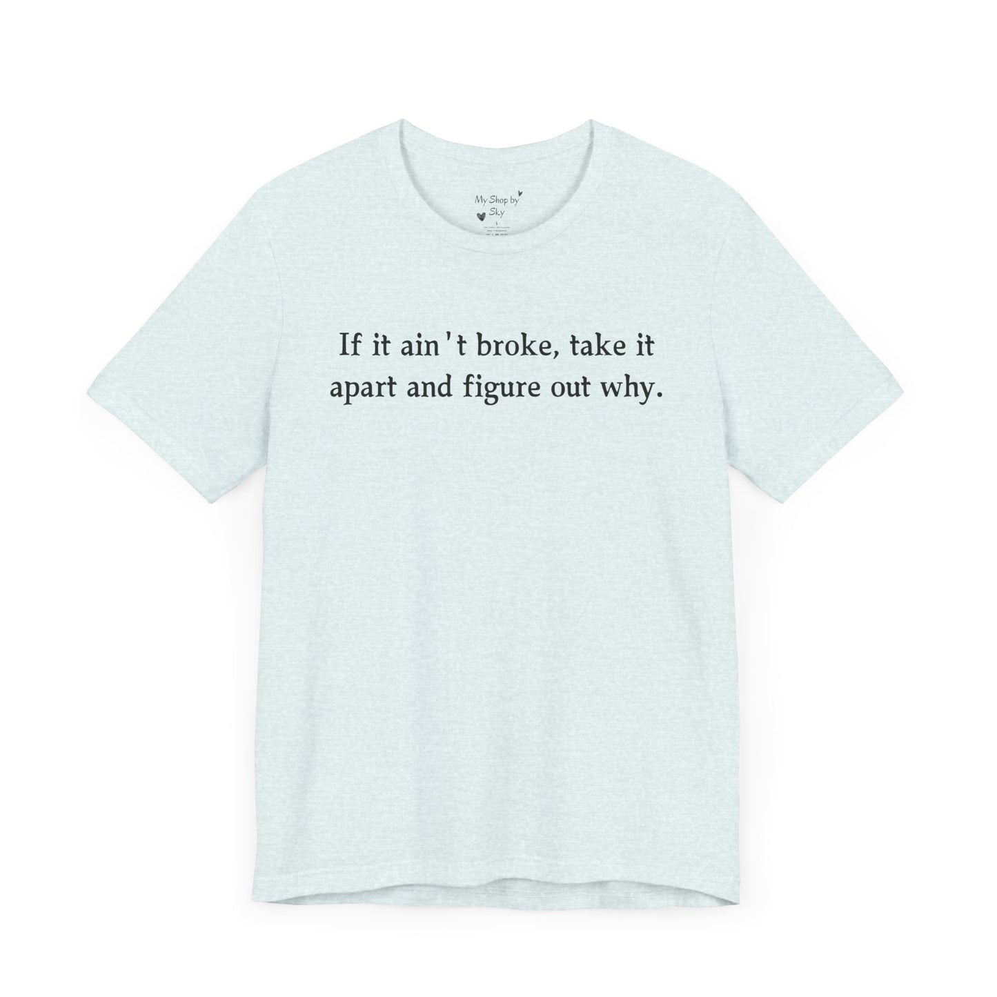 Funny T-Shirt engineer quote DIY quote