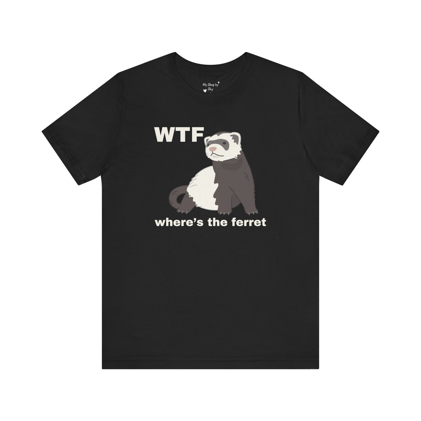 Funny Ferret Shirt
