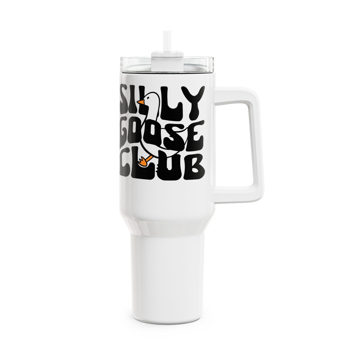 Silly Goose Tumbler 40oz