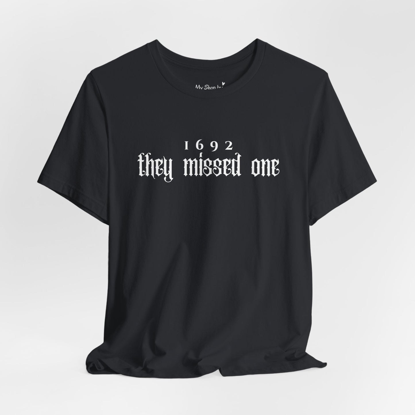 1692 They Missed One Shirt