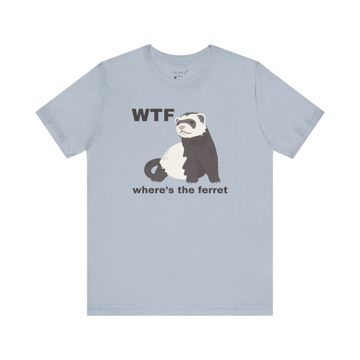 Funny Ferret Shirt