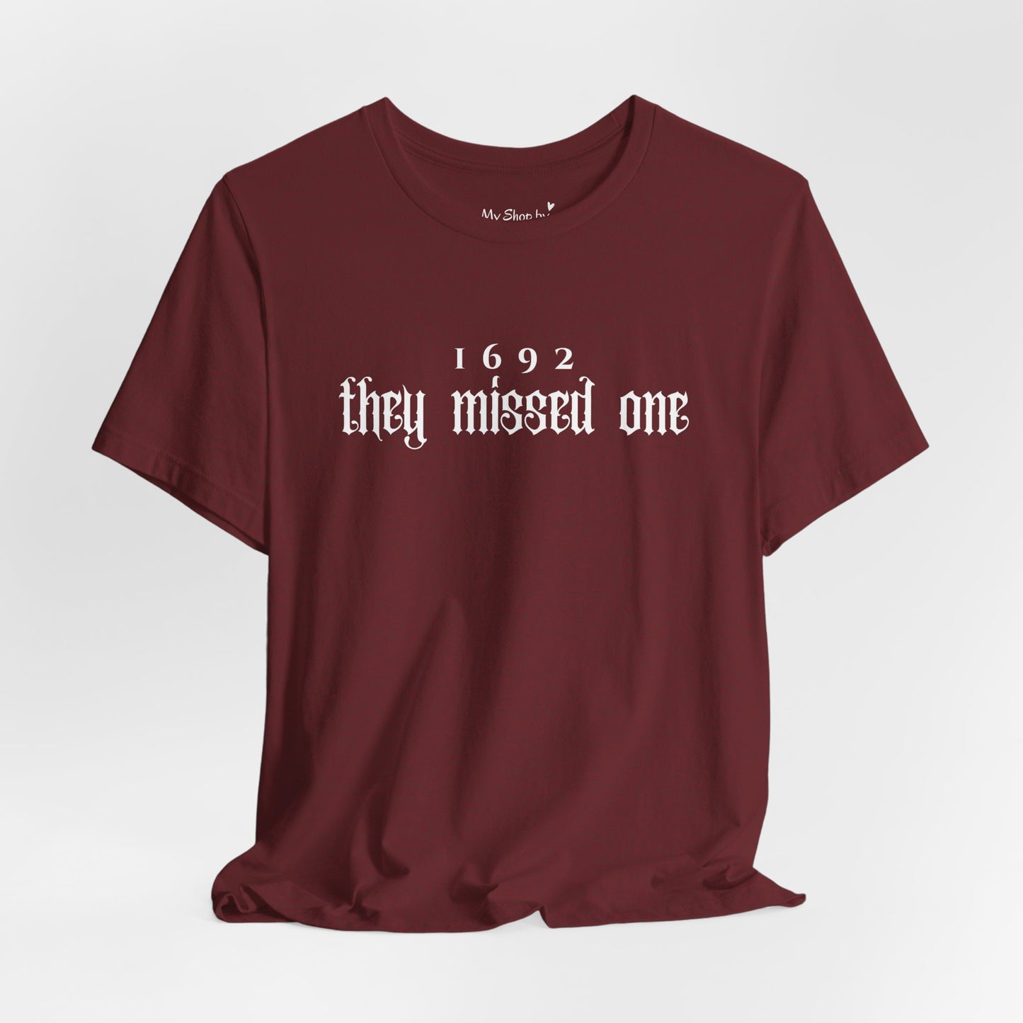 1692 They Missed One Shirt