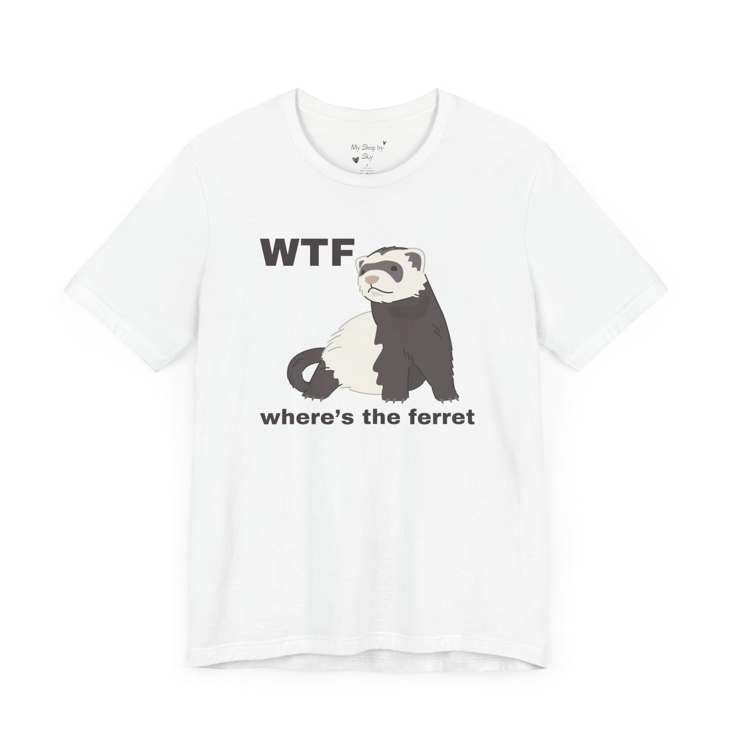 Funny Ferret Shirt