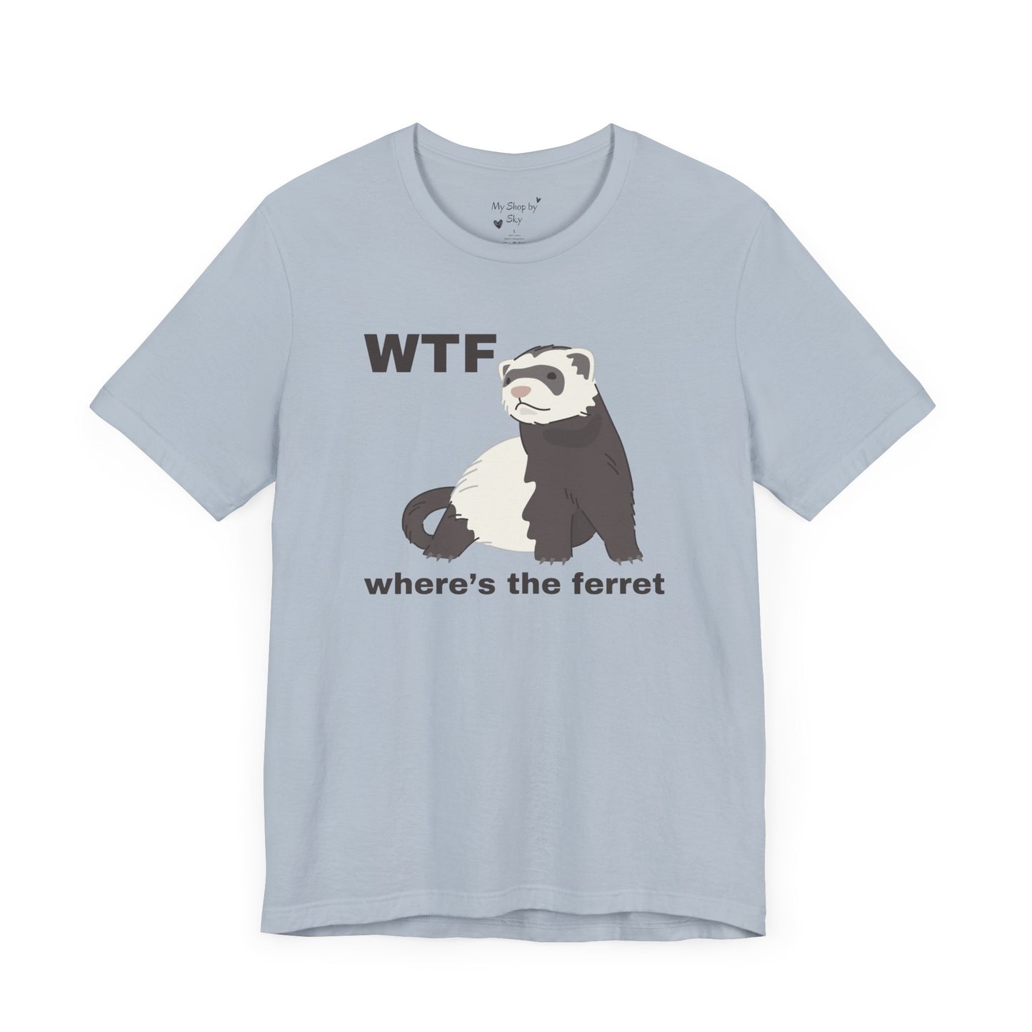 Funny Ferret Shirt