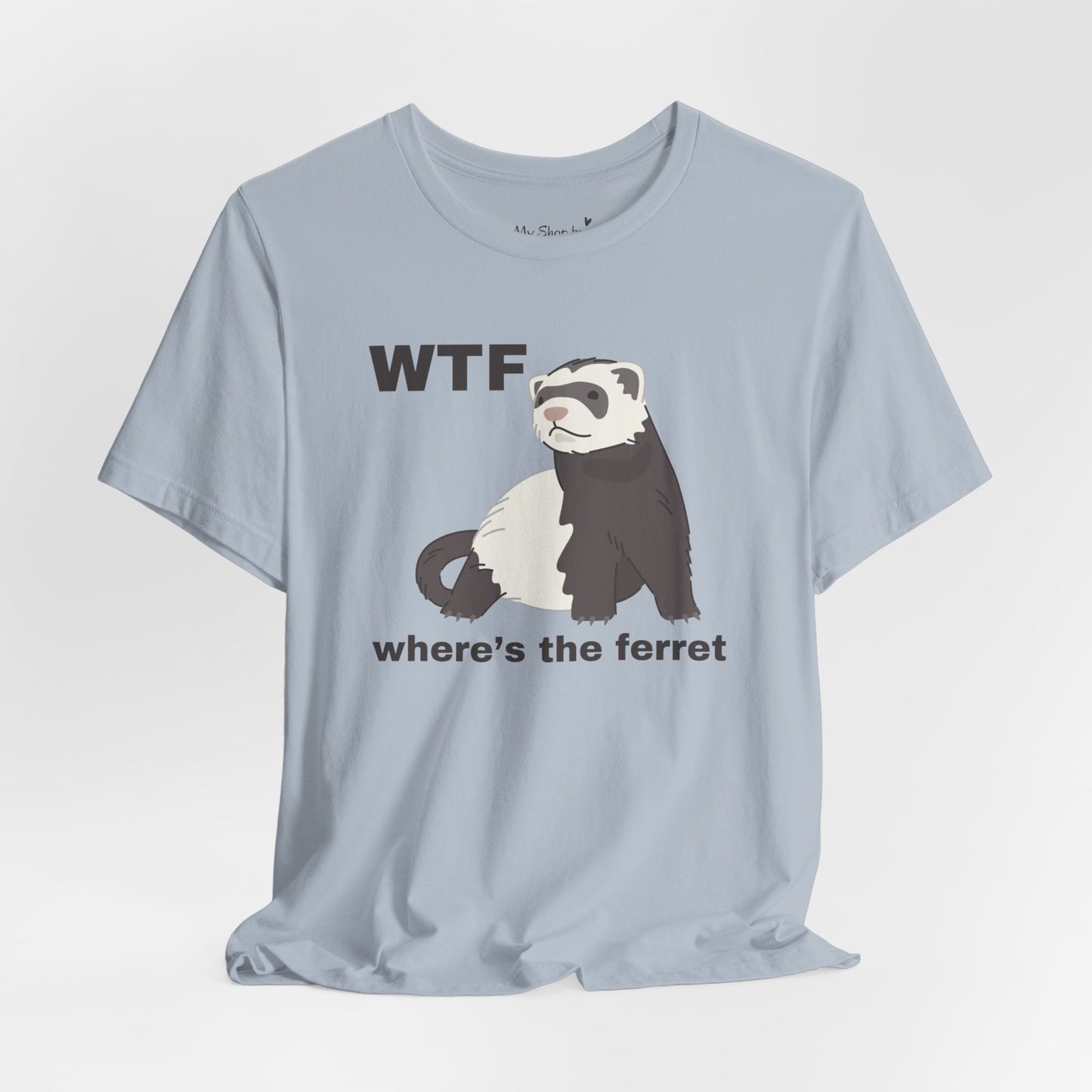 Funny Ferret Shirt