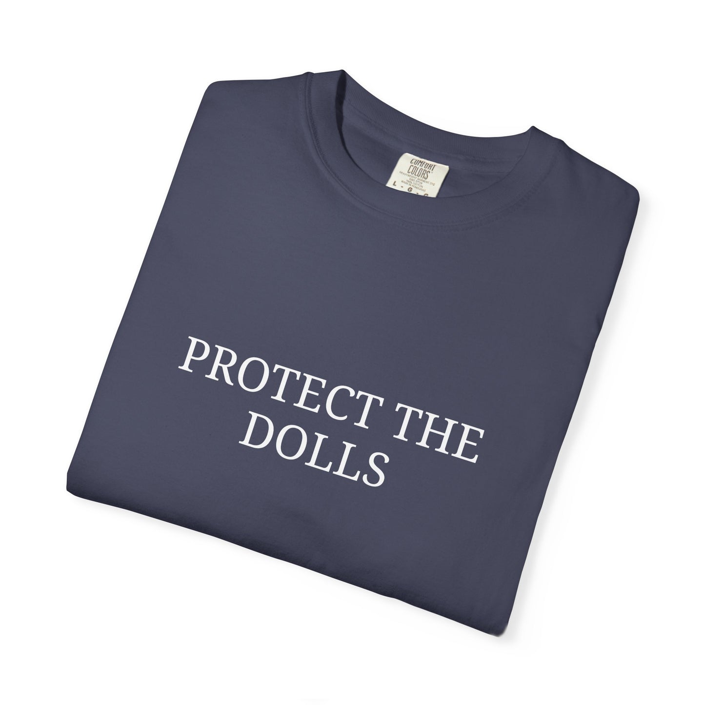 Protect The Dolls Tee