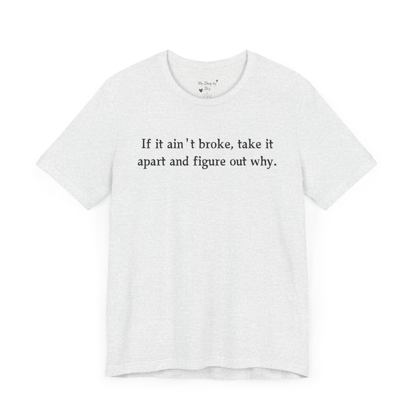 Funny T-Shirt engineer quote DIY quote