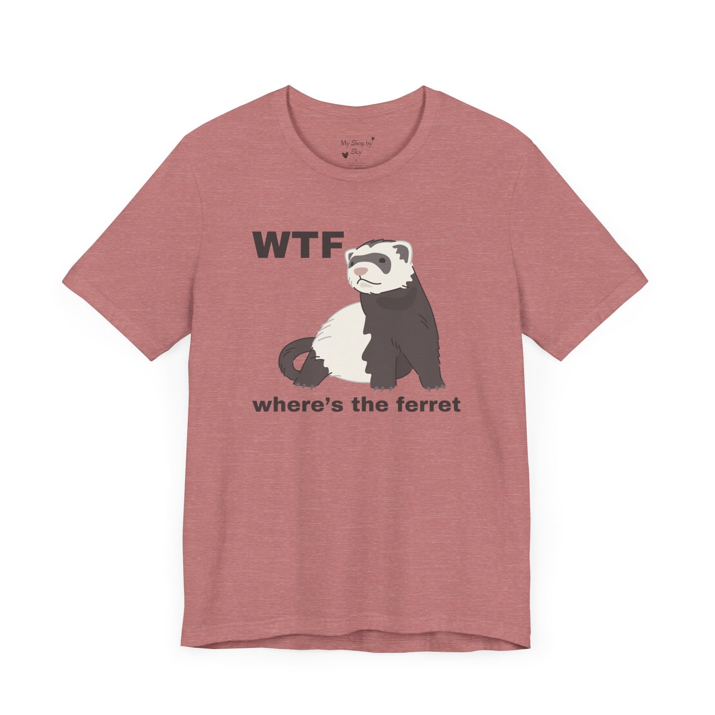 Funny Ferret Shirt