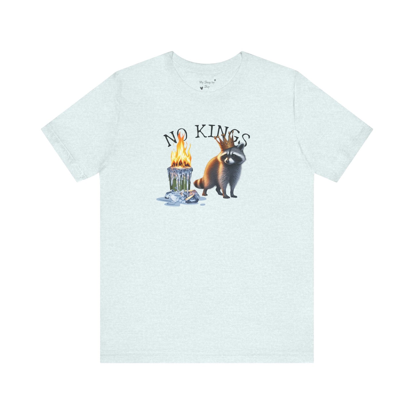 Raccoon Tee No Kings