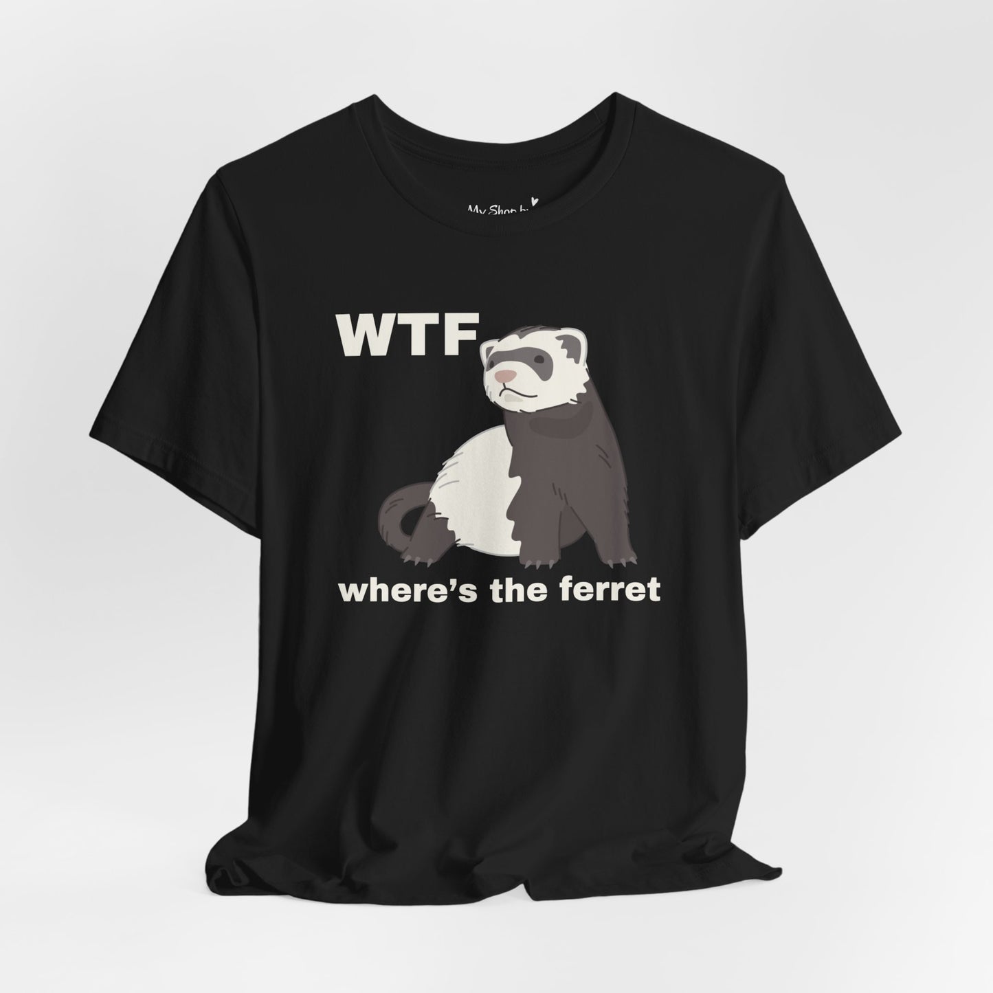 Funny Ferret Shirt