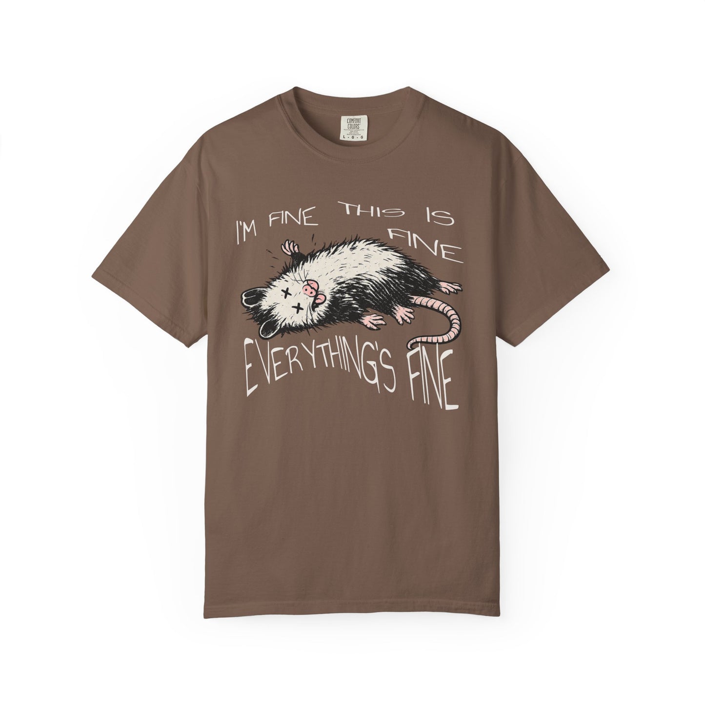 Funny Opossum Shirt “I’m Fine This Is Fine Everything’s Fine”