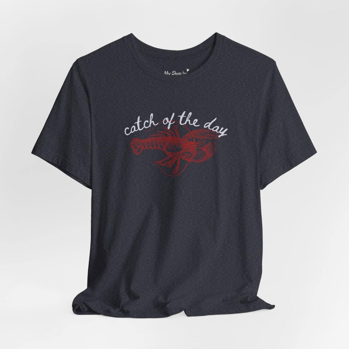 Lobster Shirt Catch of the Day