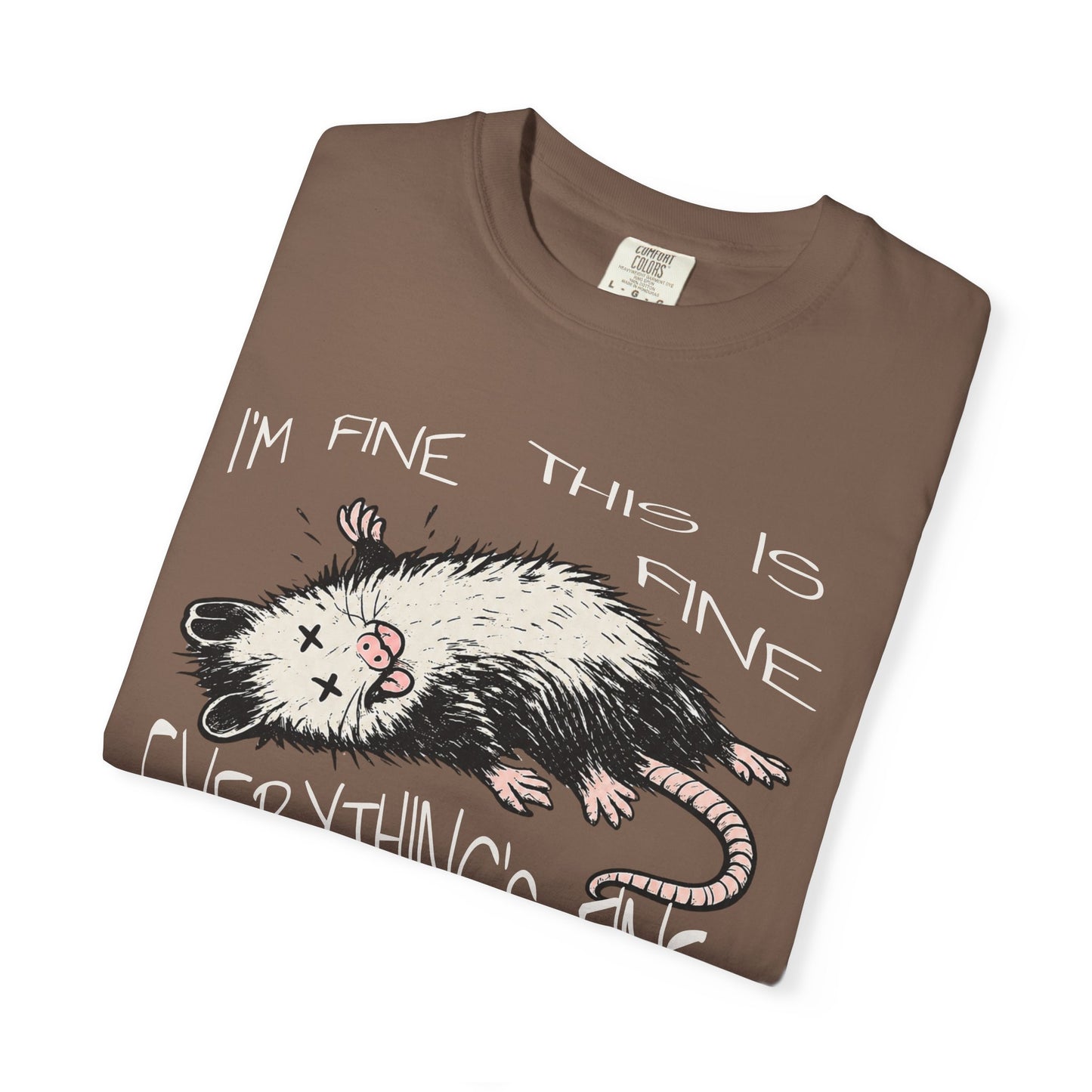 Funny Opossum Shirt “I’m Fine This Is Fine Everything’s Fine”