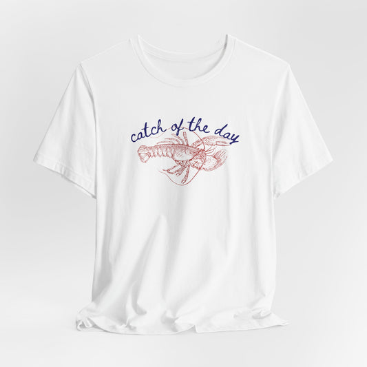 Lobster Shirt Catch of the Day