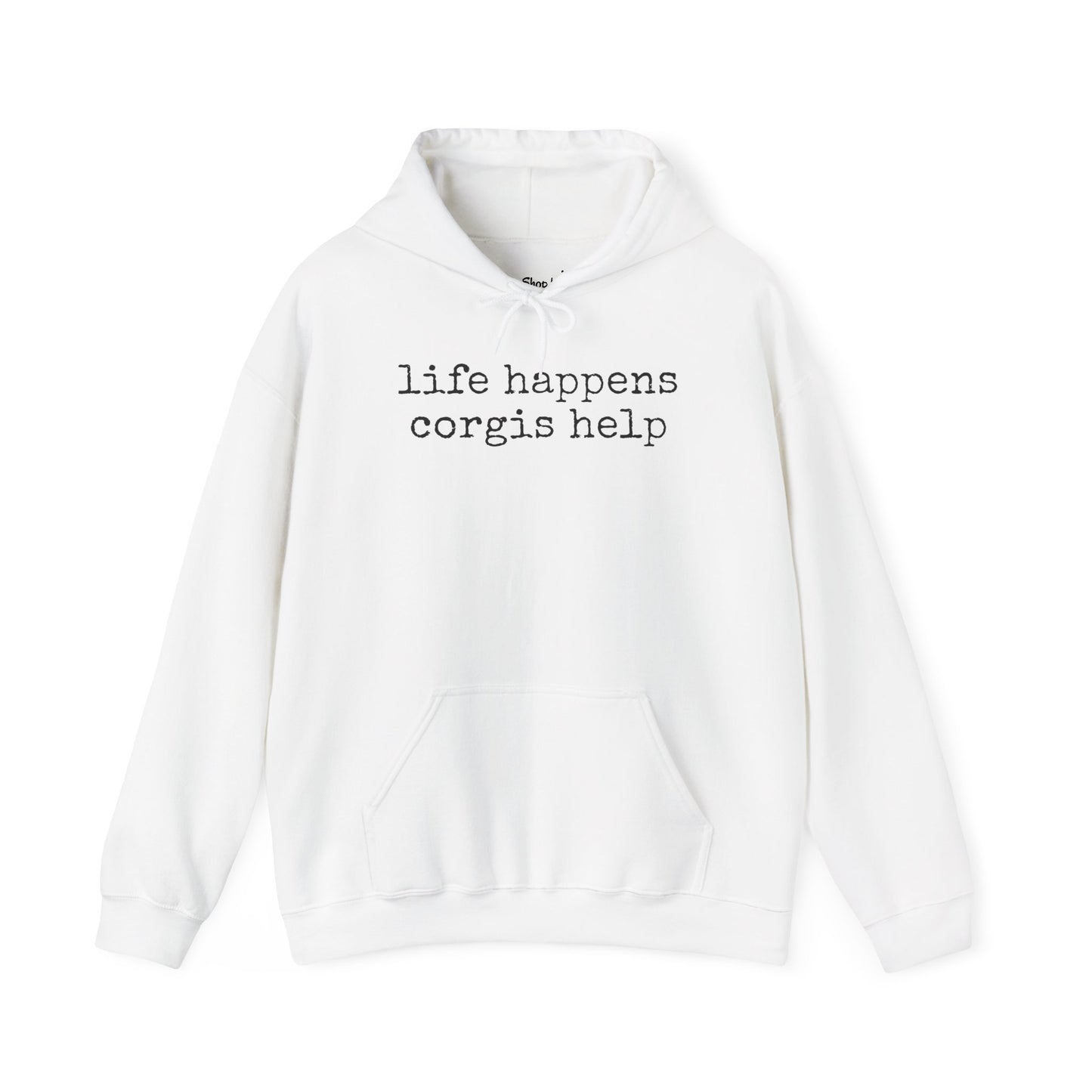 Life Happens Corgi Hoodie