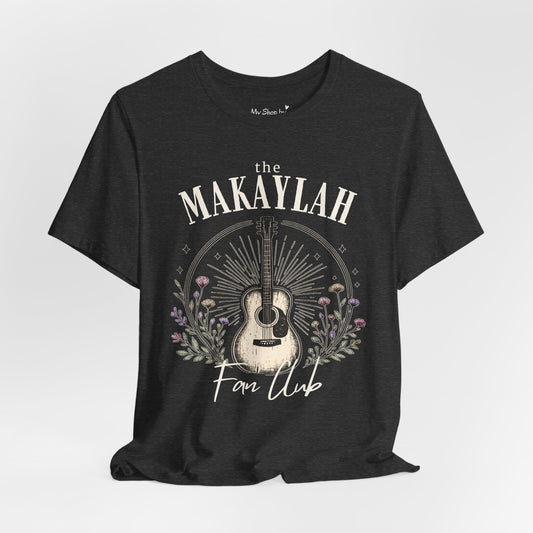 Makaylah Fan Club Shirt
