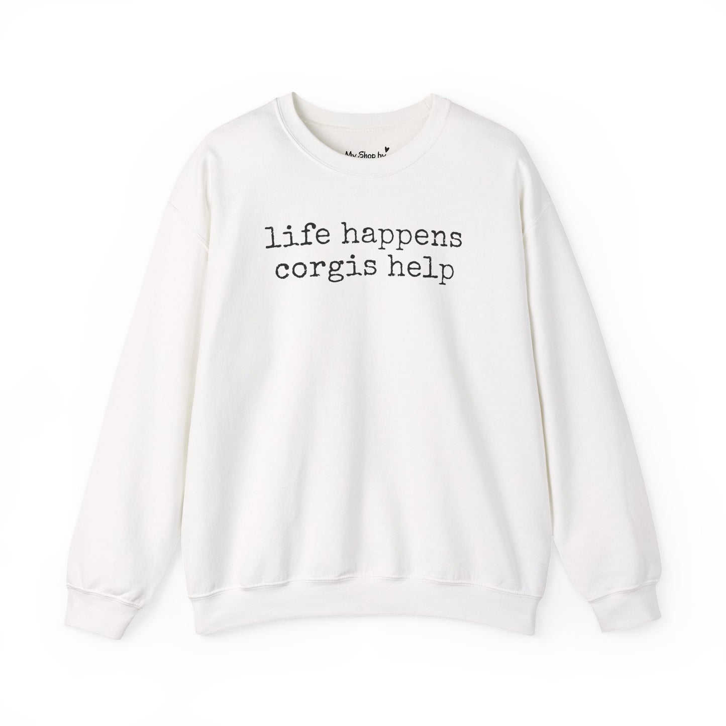 Corgi Life Happens Sweatshirt