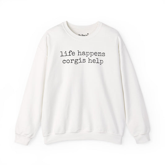 Corgi Life Happens Sweatshirt