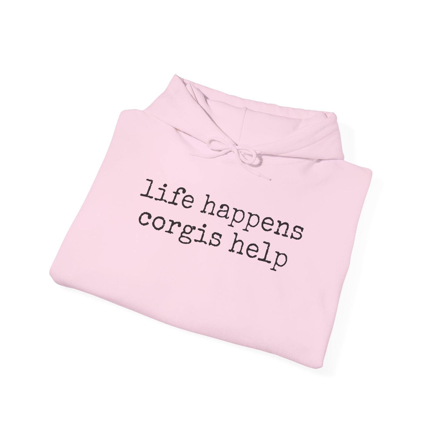 Life Happens Corgi Hoodie