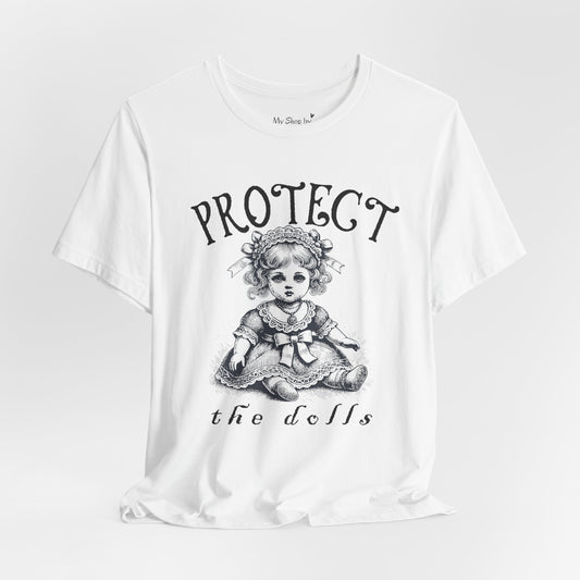 Protect The Dolls tShirt
