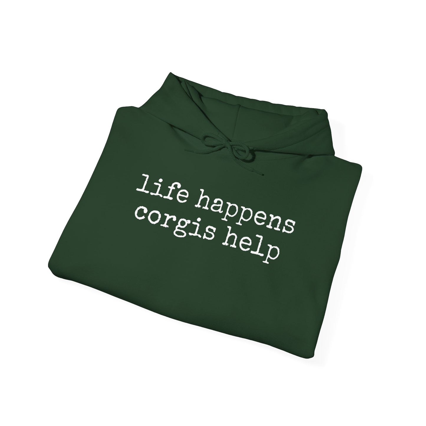 Life Happens Corgi Hoodie