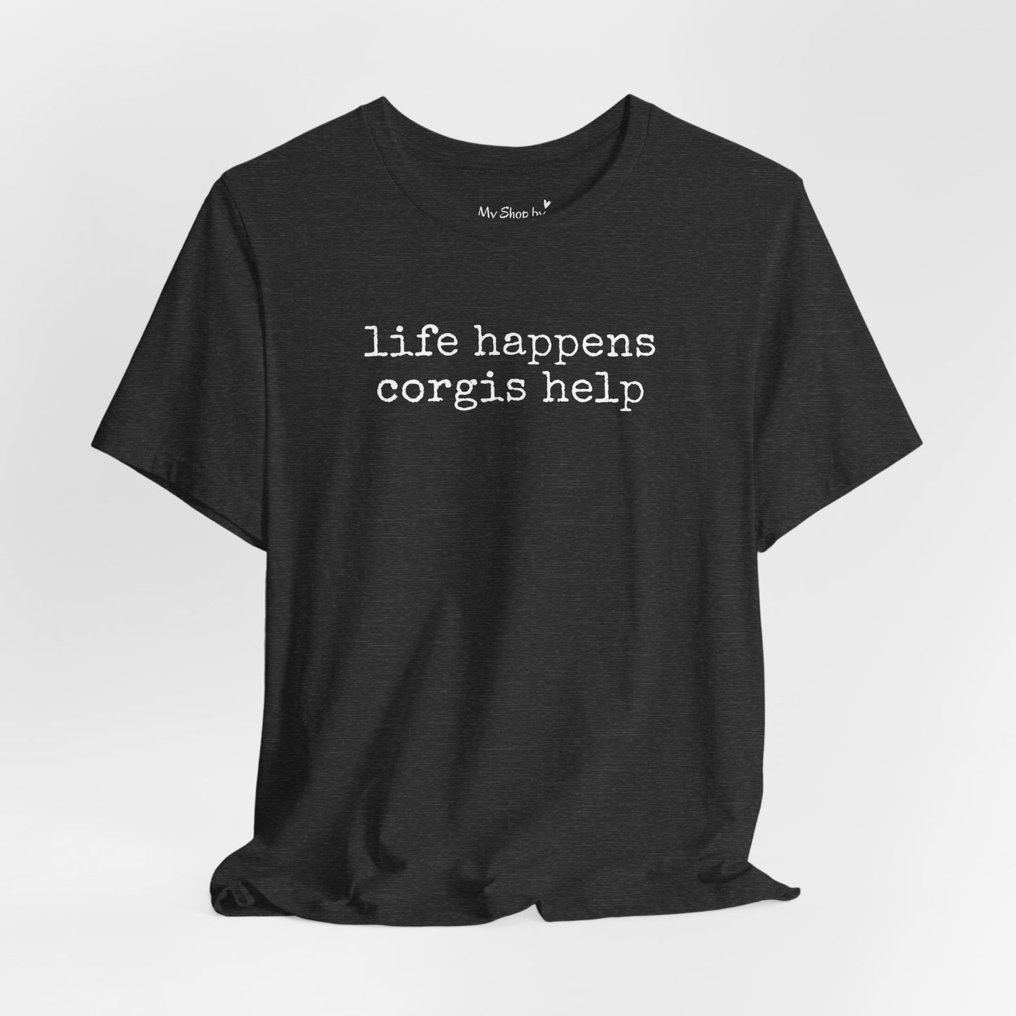 Life Happens Corgi Tee