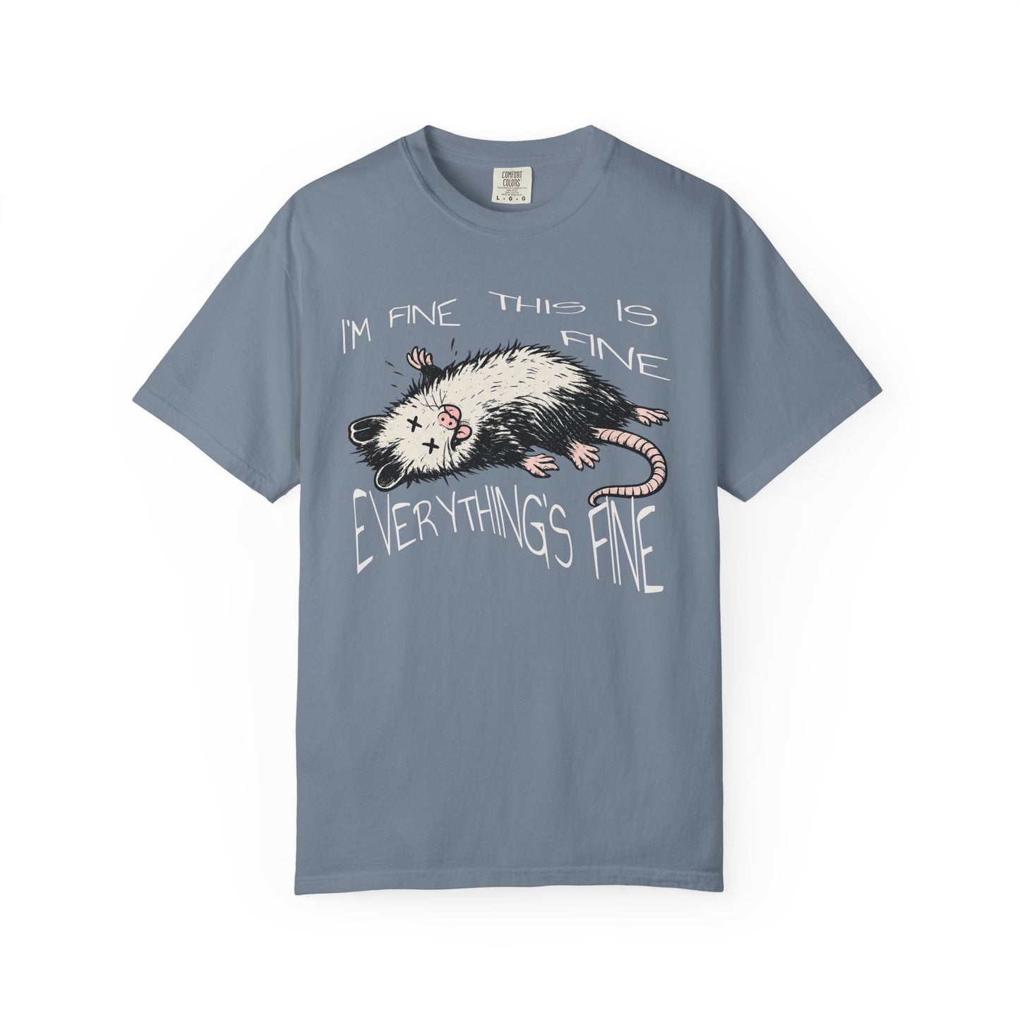 Funny Opossum Shirt “I’m Fine This Is Fine Everything’s Fine”