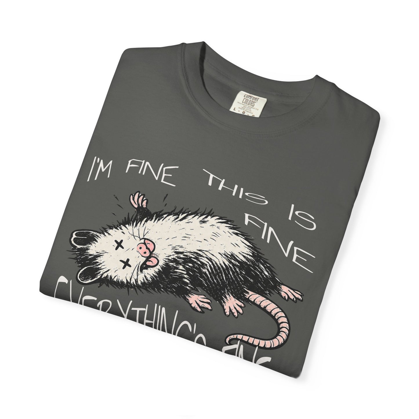 Funny Opossum Shirt “I’m Fine This Is Fine Everything’s Fine”