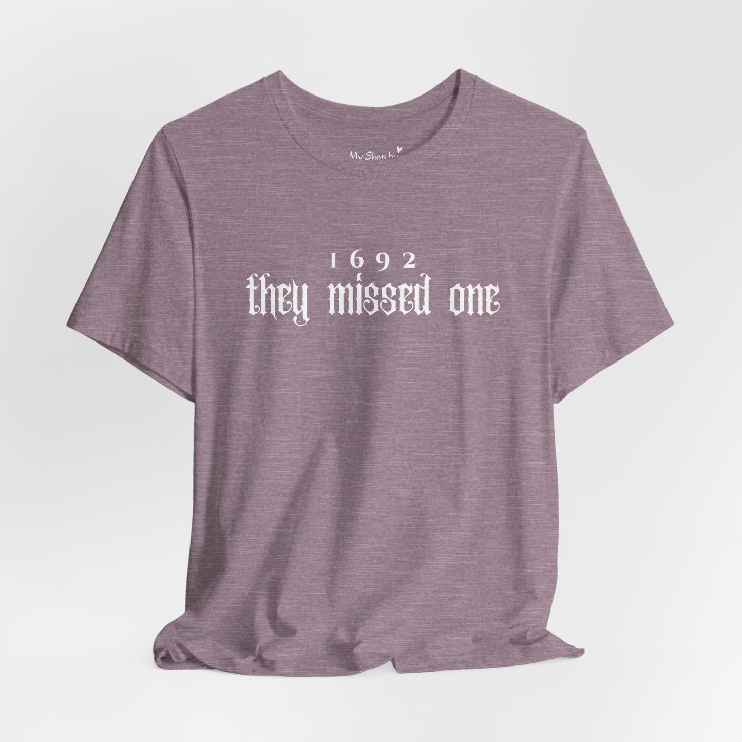 1692 They Missed One Shirt