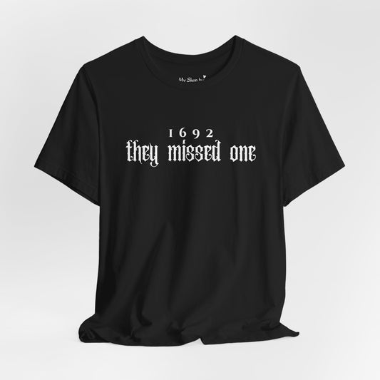 1692 They Missed One Shirt
