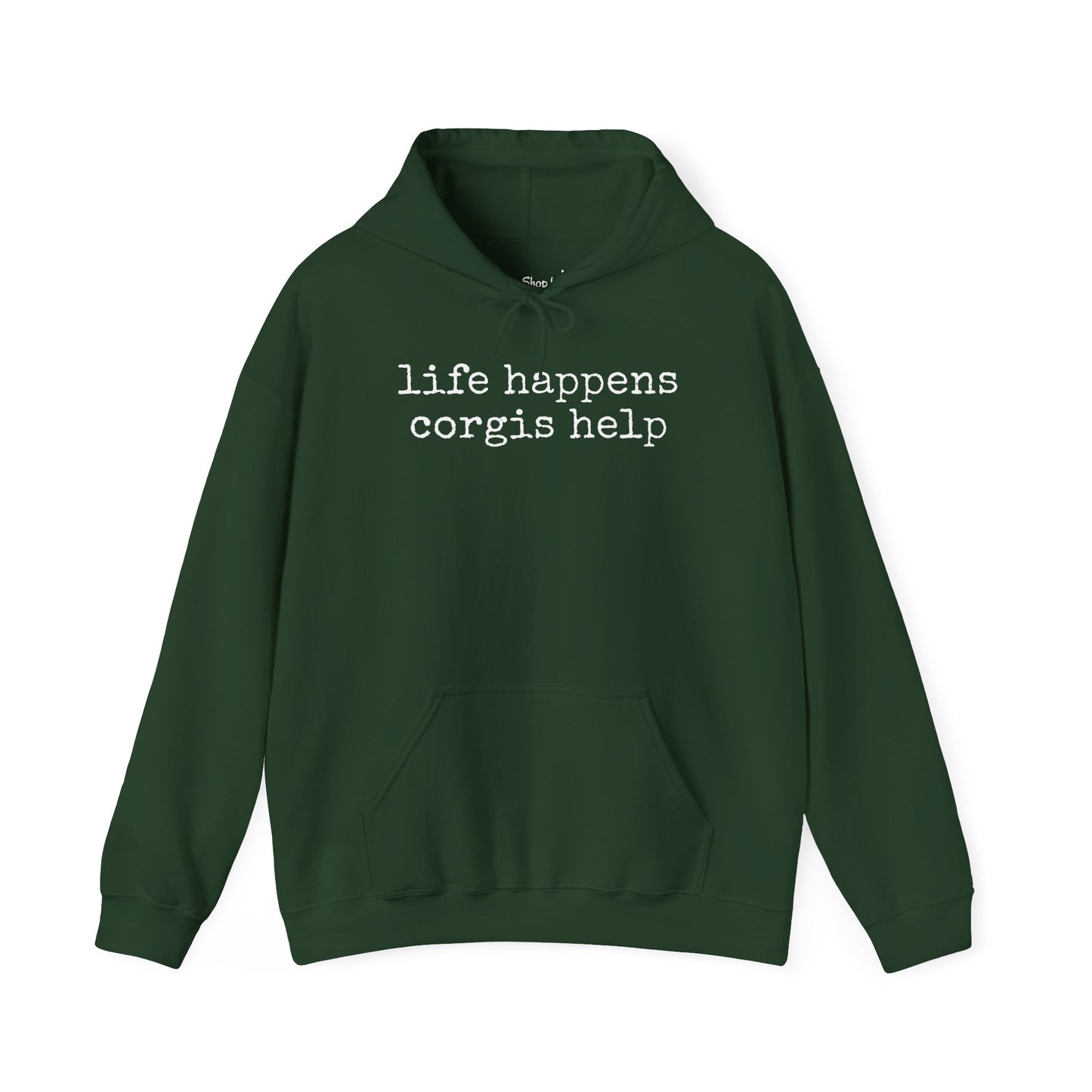 Life Happens Corgi Hoodie