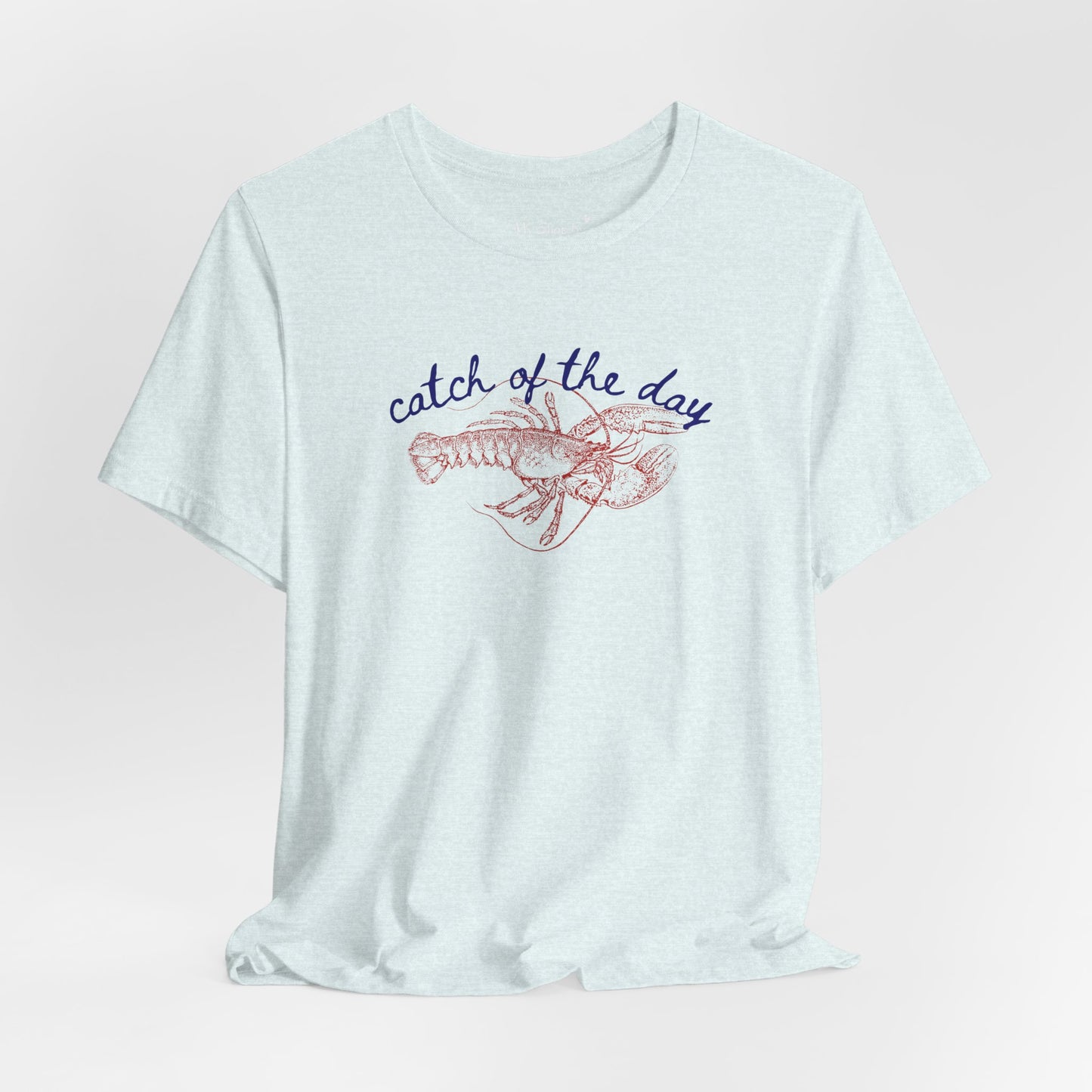 Lobster Shirt Catch of the Day