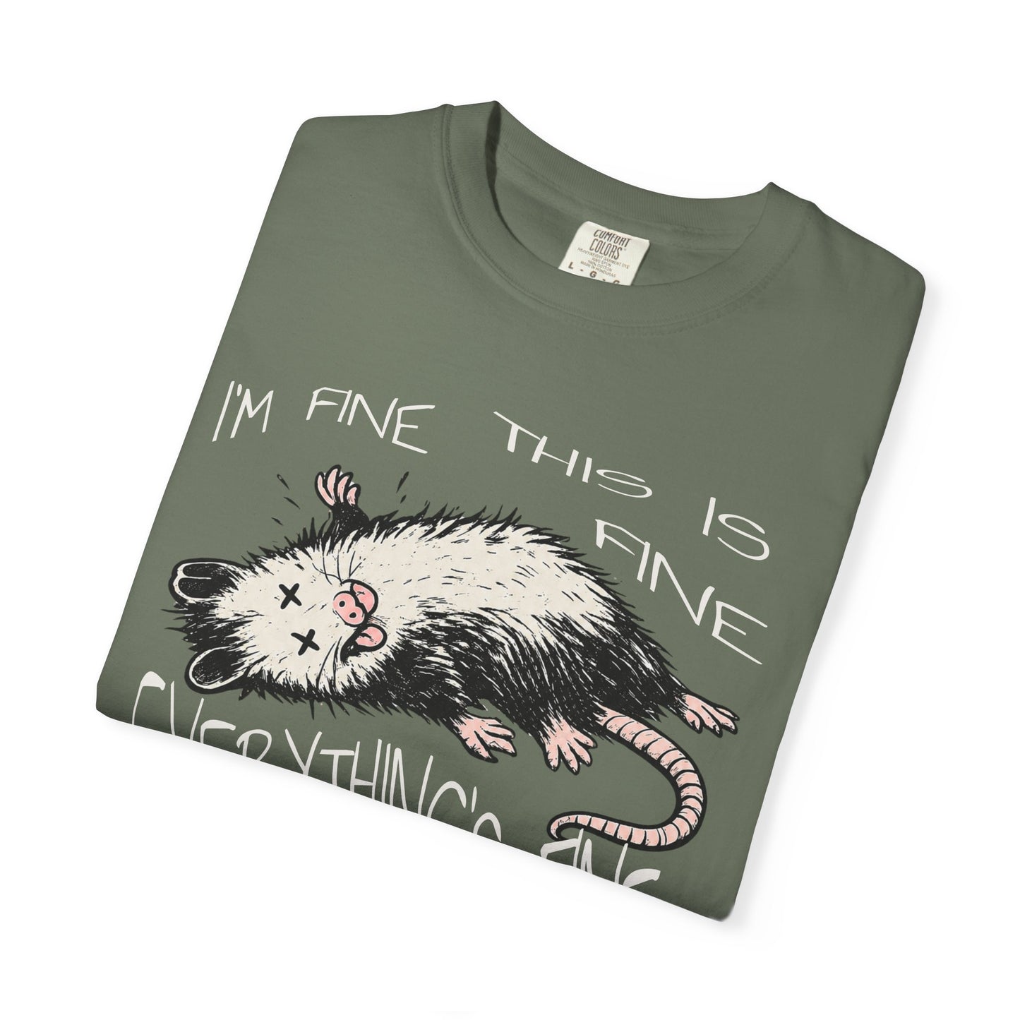 Funny Opossum Shirt “I’m Fine This Is Fine Everything’s Fine”