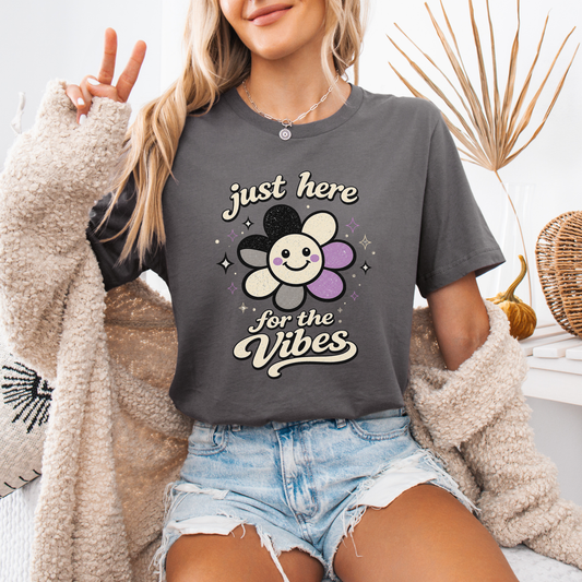 Just Here for the Vibes Shirt