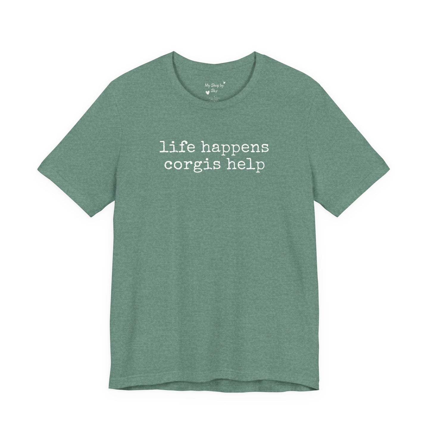 Life Happens Corgi Tee