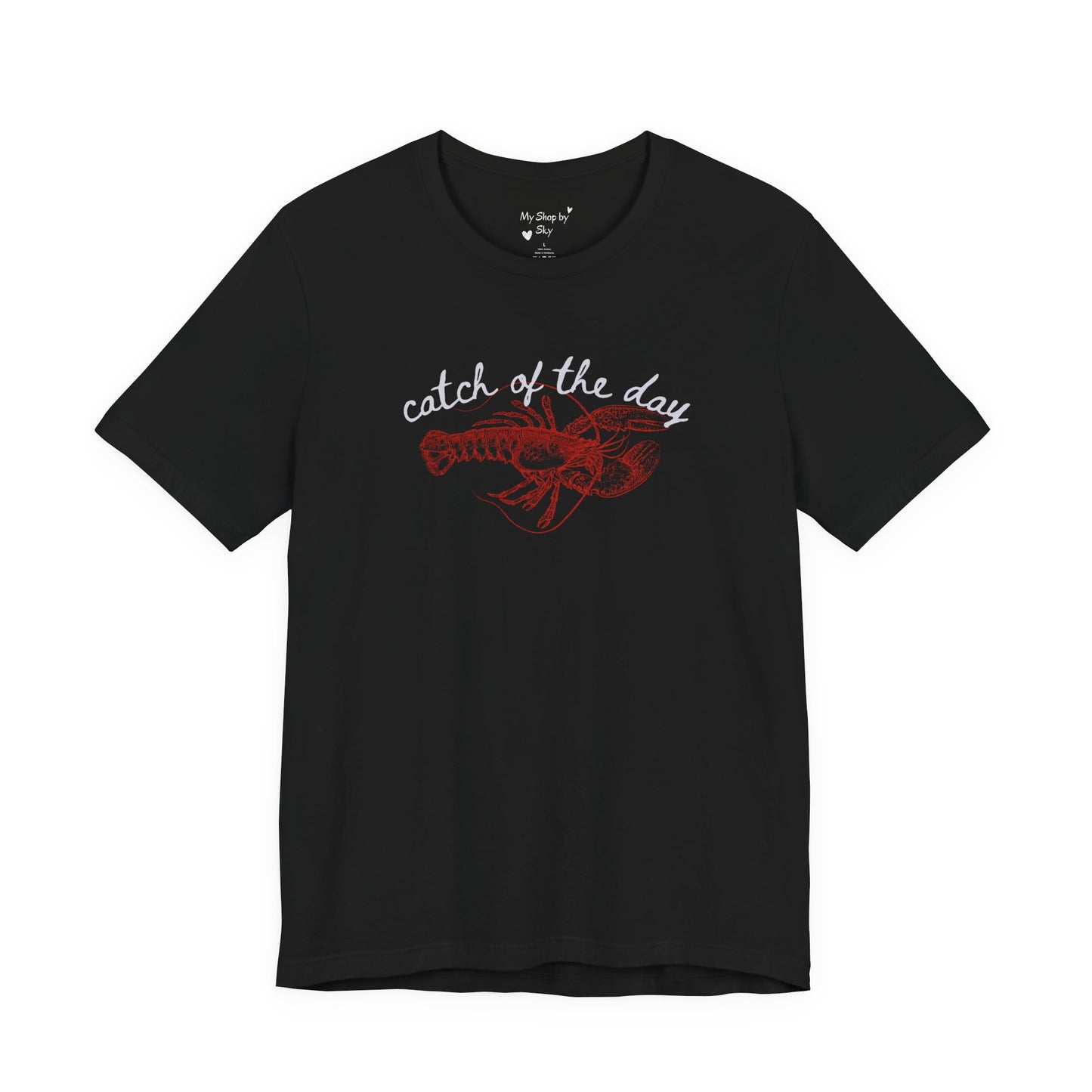 Lobster Shirt Catch of the Day