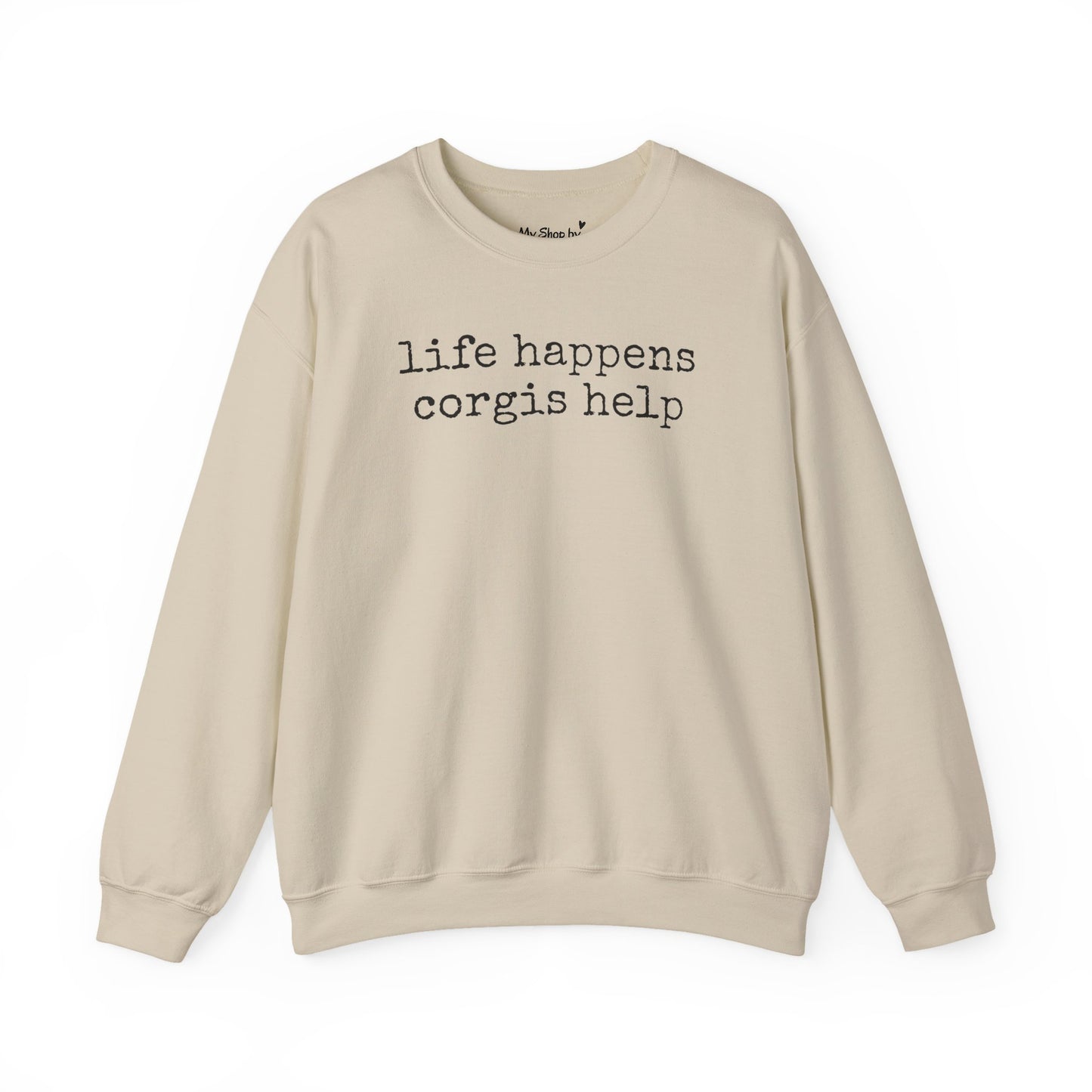 Corgi Life Happens Sweatshirt