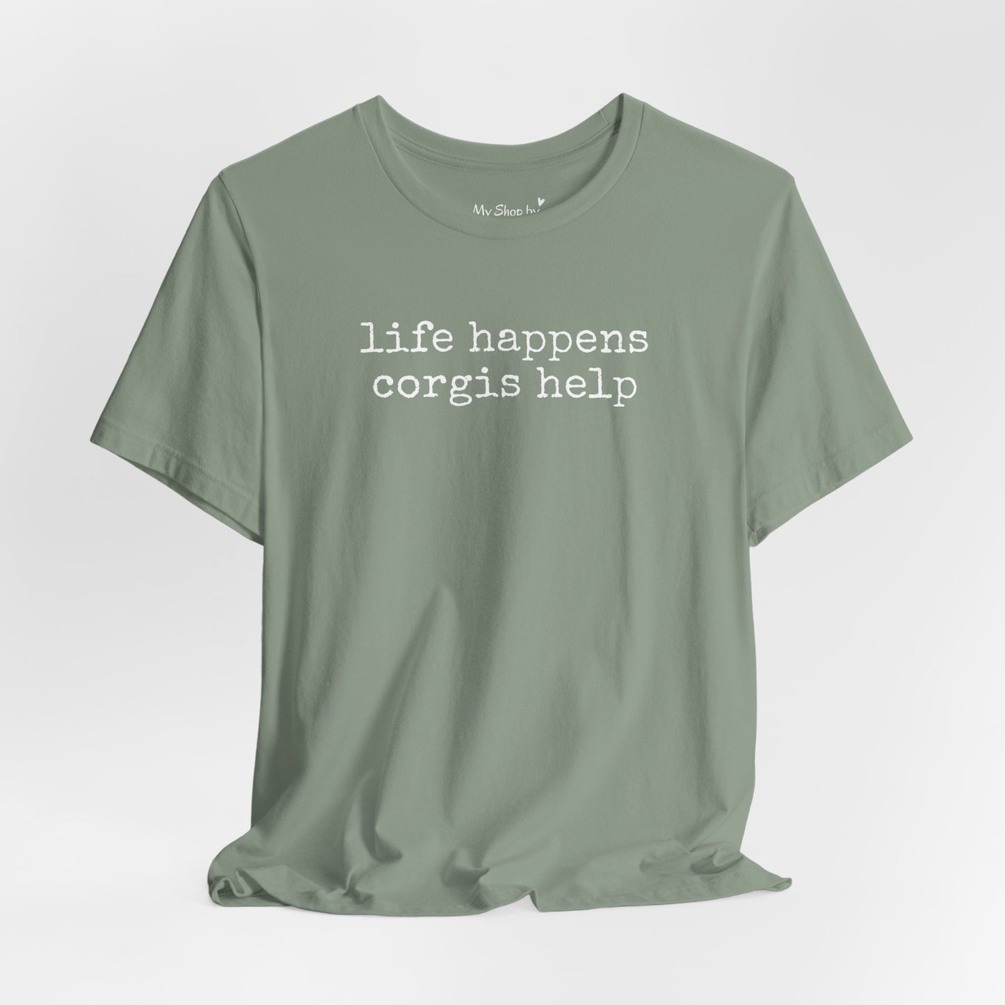 Life Happens Corgi Tee