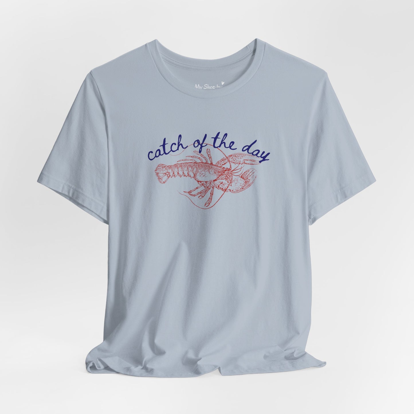 Lobster Shirt Catch of the Day