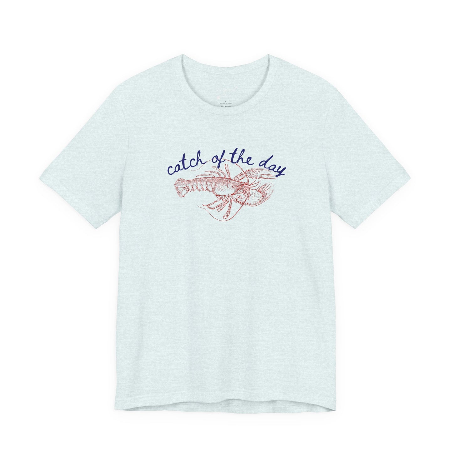 Lobster Shirt Catch of the Day