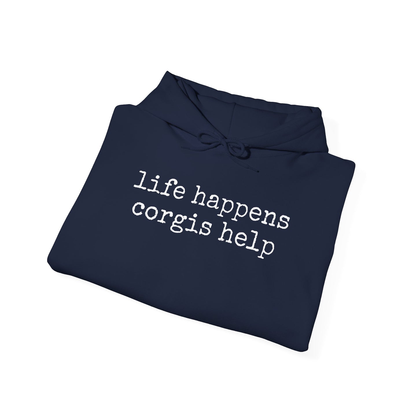Life Happens Corgi Hoodie