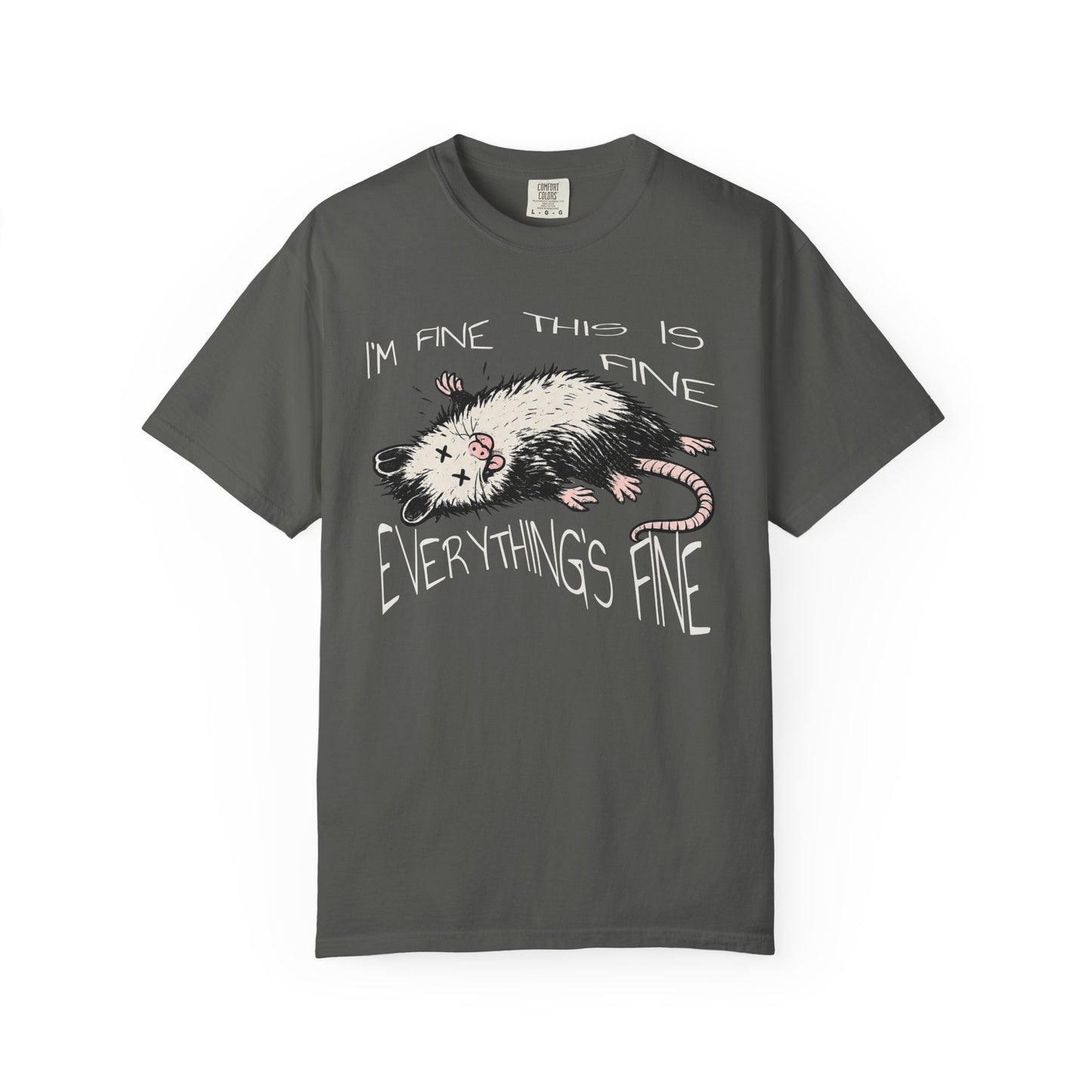 Funny Opossum Shirt “I’m Fine This Is Fine Everything’s Fine”