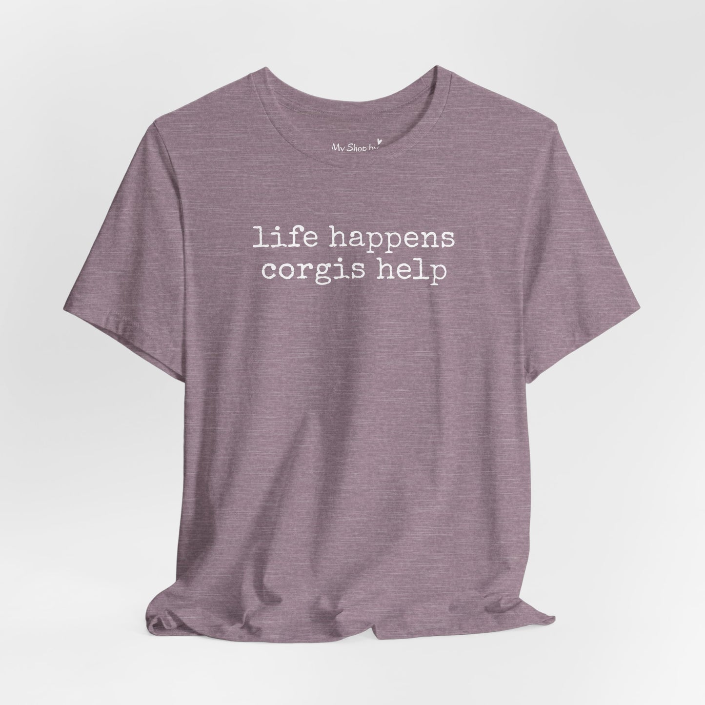 Life Happens Corgi Tee