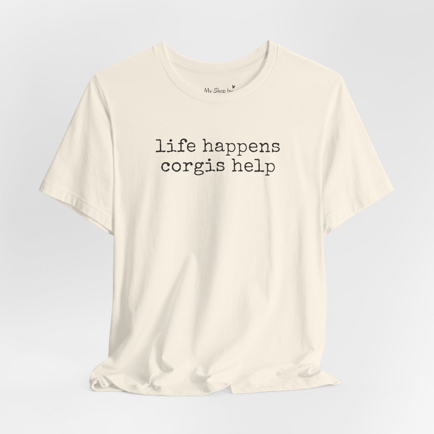 Life Happens Corgi Tee