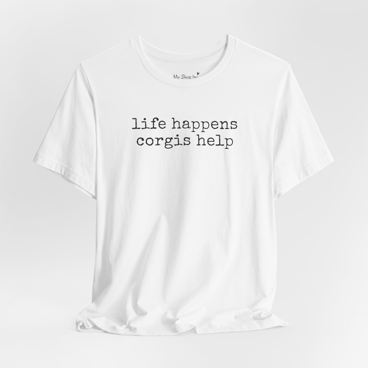 Life Happens Corgi Tee