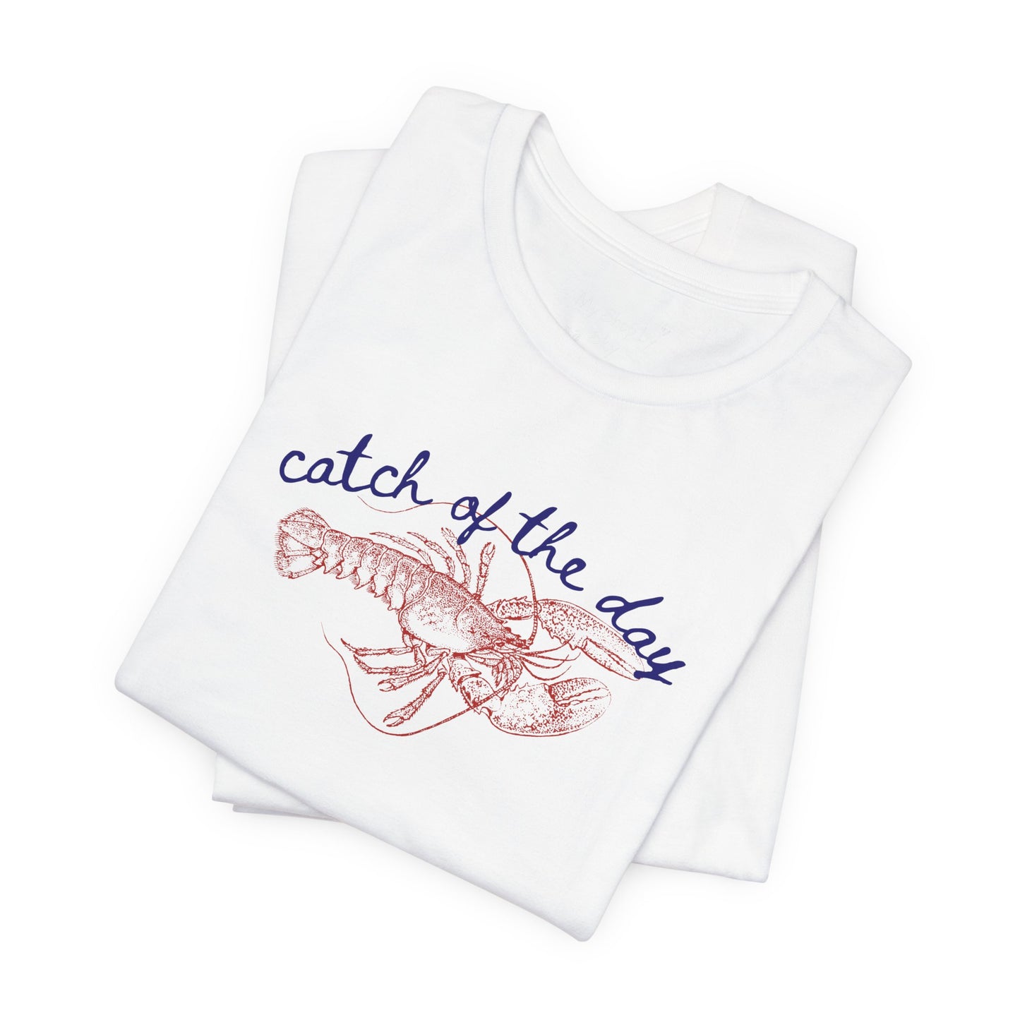 Lobster Shirt Catch of the Day